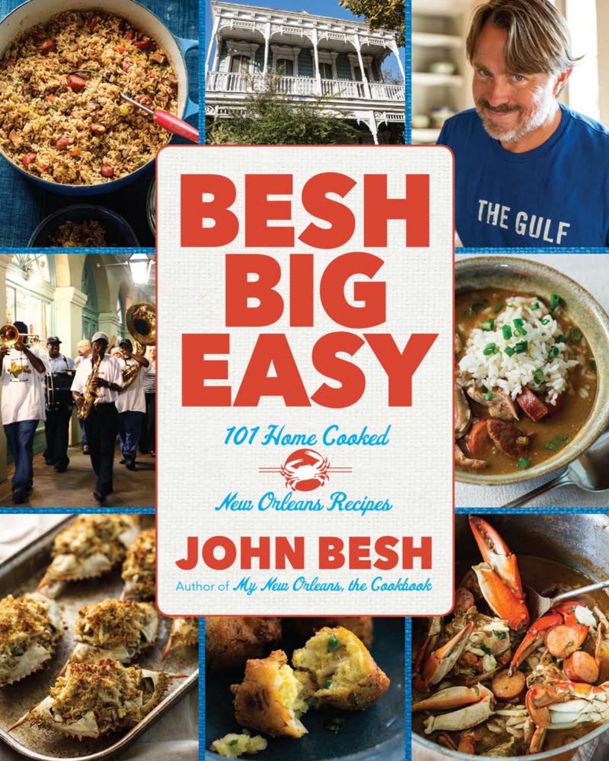 Besh Big Easy 101 Home Cooked New Orleans Recipes 19th Edition John Besh