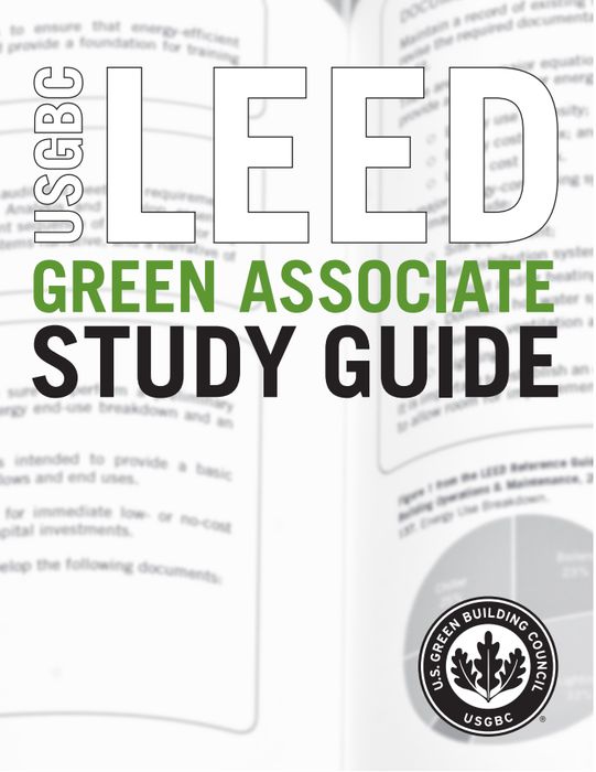 Usgbc Leed Green Associate Study Guide Us Green Building Council