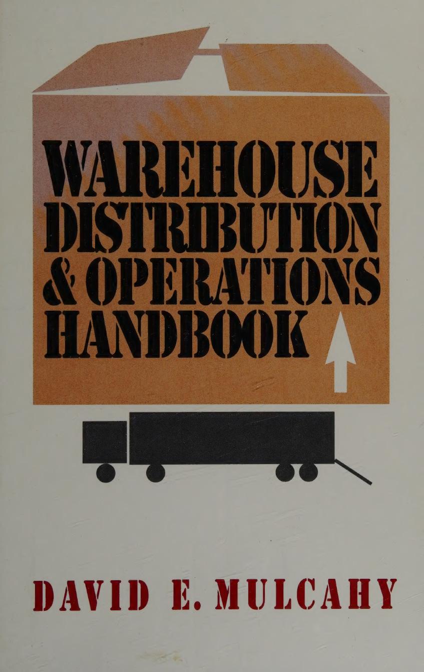 Warehouse Distribution And Operations Handbook David E Mulcahy