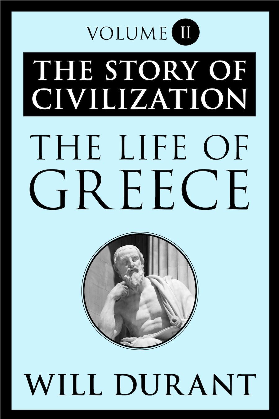 The Life Of Greece The Story Of Civilization Volume Ii Durant