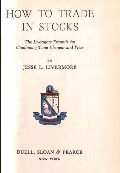 How To Trade In Stocks Jesse Livermore Chenjin5com