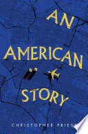 An American Story Christopher Priest