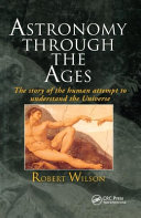 Astronomy Through The Ages The Story Of The Human Attempt To Understand The Universe 1st Edition Robert Anton Wilson