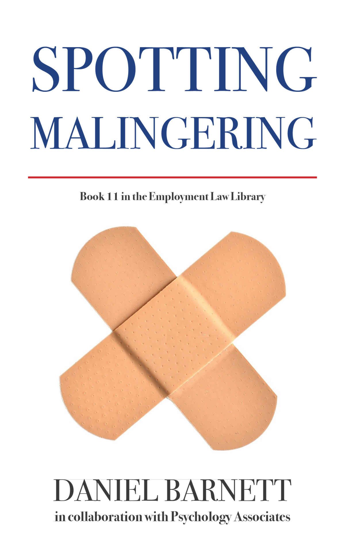 Spotting Malingering Employment Law Library Barnett Daniel