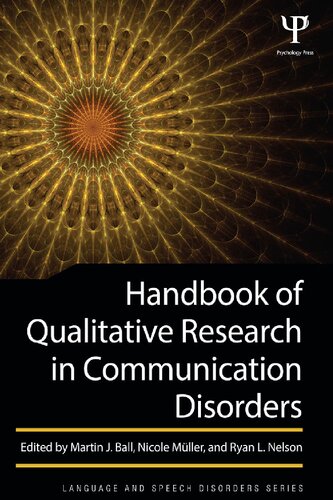 Handbook Of Qualitative Research In Communication Disorders 1st Edition Martin John Ball