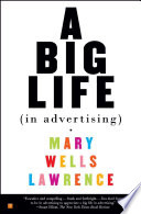A Big Life In Advertising Lawrence Mary