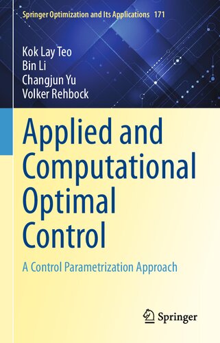 Applied And Computational Optimal Control A Control Parametrization Approach Teo
