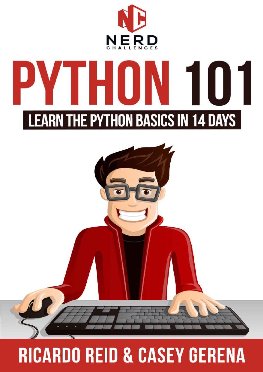 Python 101 Learn The Python Basics In 14 Days Ricardo Reid Casey Gerena