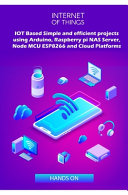 Iot Based Simple And Efficient Projects Using Arduino Raspberry Pi Nas Serve K
