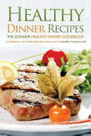 Healthy Dinner Recipes The Ultimate Healthy Dinner Cookbook Stone