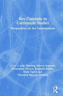 Key Concepts In Curriculum Studies Perspectives On The Fundamentals 1st Edition Benjamin Bolden