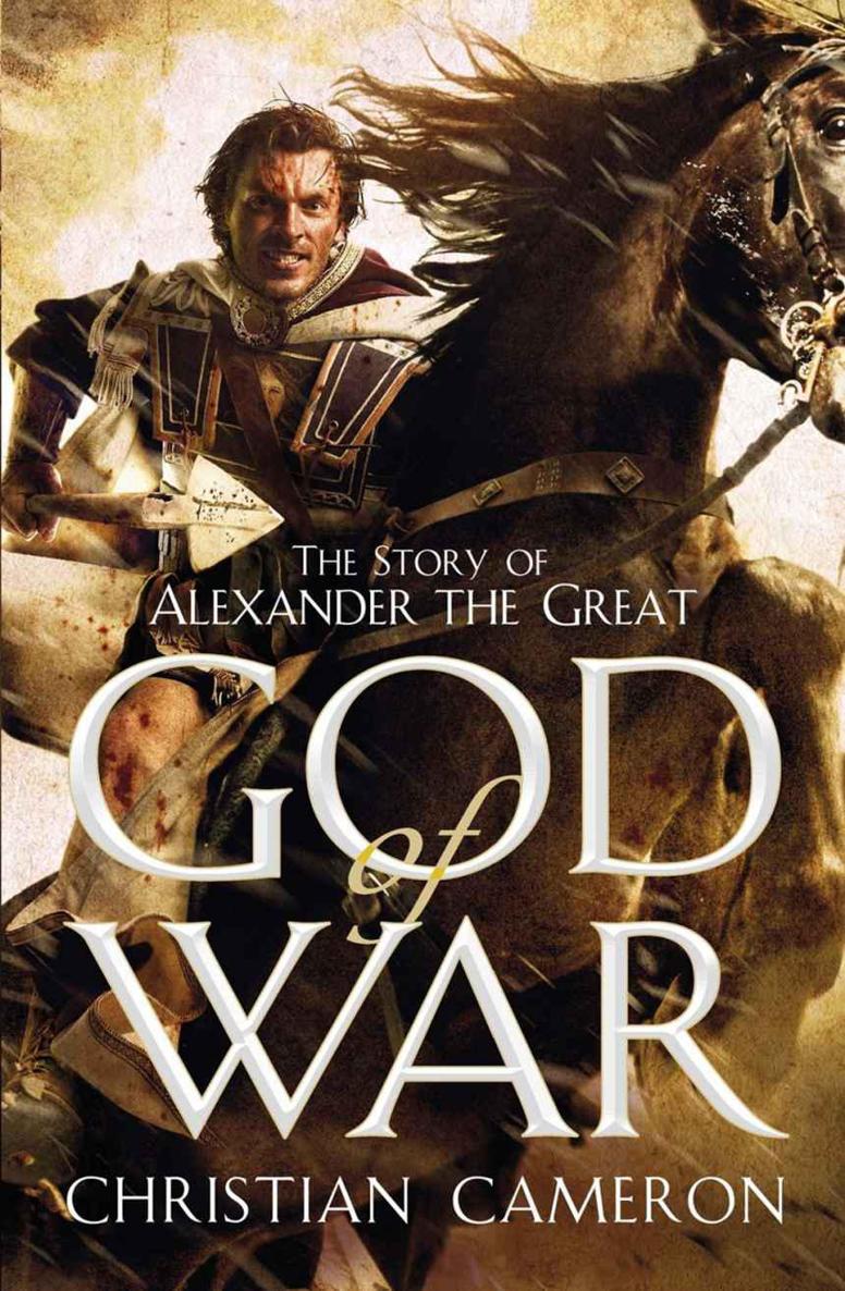 God Of War The Epic Story Of Alexander The Great Cameron Christian