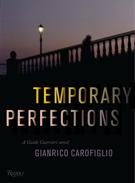 Temporary Perfections Gianrico Carofiglio