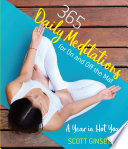 365 Daily Meditations For On And Off The Mat A Year In Hot Yoga Scott Ginsberg