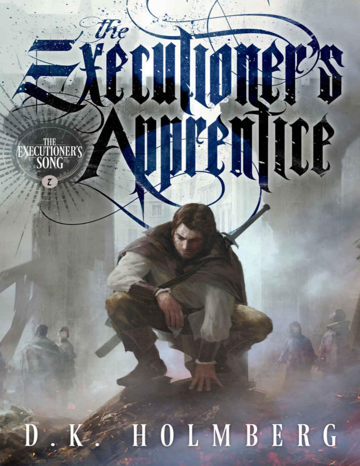 The Executioners Apprentice Dk Holmberg