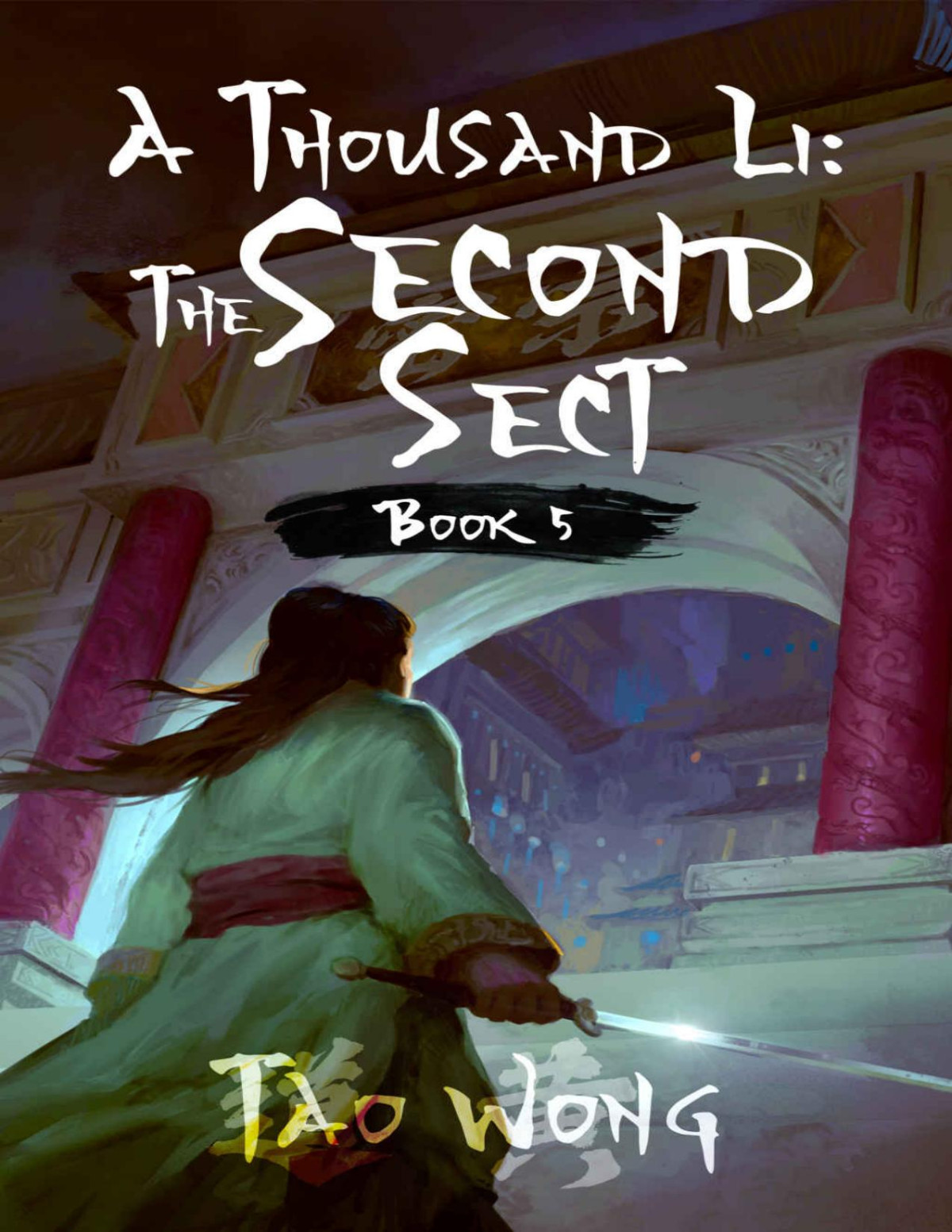 A Thousand Li The Second Sect Tao Wong
