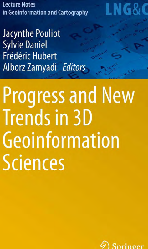 Progress And New Trends In 3d Geoinformation Sciences 1st Edition Jacynthe Pouliot