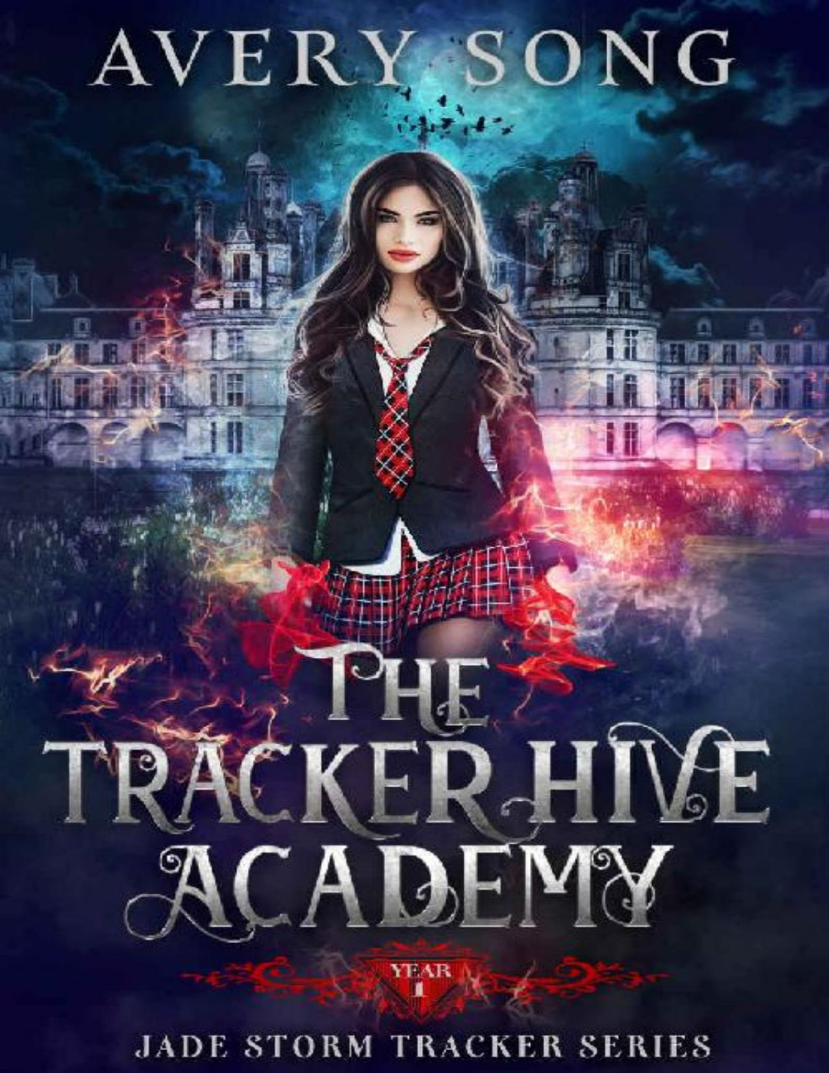 The Tracker Hive Academy Year One Jade Storm Tracker Series Book 1 Avery Song