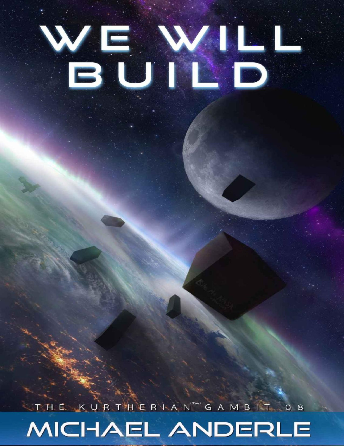 We Will Build The Kurtherian Gambit Book 8 Michael Anderle