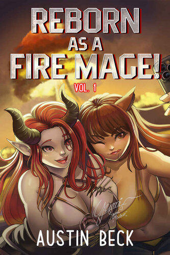 Reborn As A Fire Mage 1st Edition Beck Austin