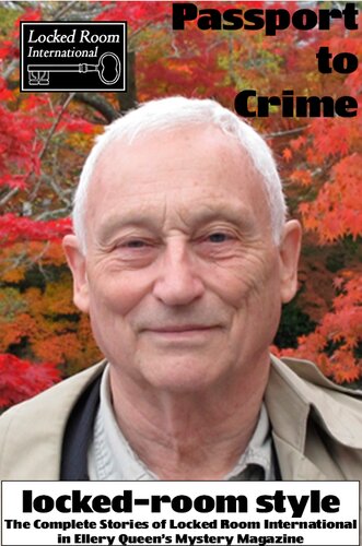 Passport To Crime Lockedroom Style The Complete Stories Of Locked Room International In Ellery Queens Mystery Magazine Kindle John Pugmire