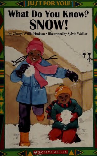 What Do You Know Snow Cheryl Willis Hudson