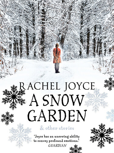 A Snow Garden And Other Stories Rachel Joyce