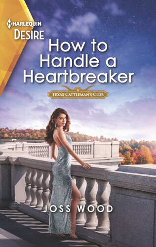 How To Handle A Heartbreaker Joss Wood