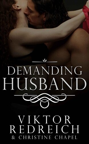 Demanding Husband Savage Satisfactions Series Book 1 Viktor Redreich Christine Chapel