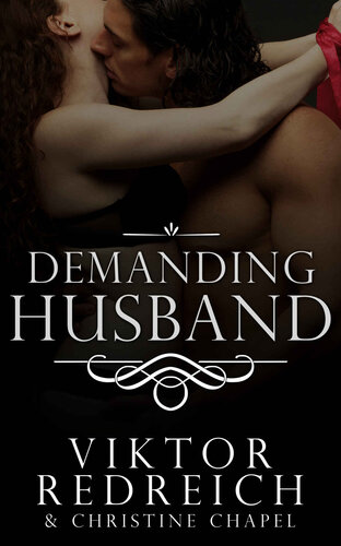 Demanding Husband Redreich Viktor Chapel Christine