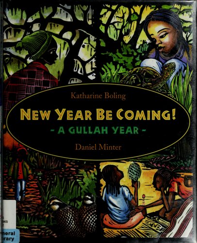 New Year Be Coming A Gullah Year Katharine Boling