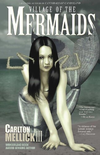 Village Of The Mermaids Carlton Mellick Iii
