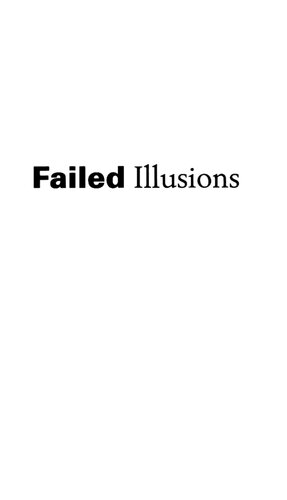 Failed Illusions Moscow Washington Budapest And The 1956 Hungarian Revolt Charles Gati
