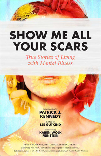 Show Me All Your Scars Lee Gutkind