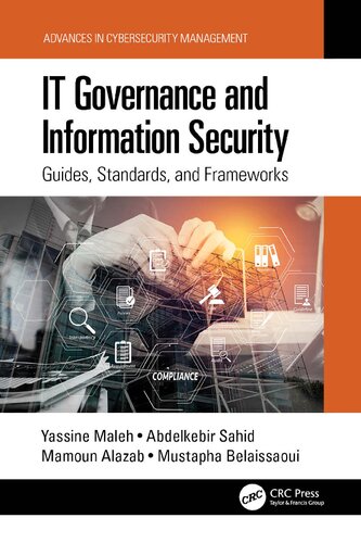 It Governance And Information Security Guides Standards And Frameworks 1st Edition Yassine Maleh