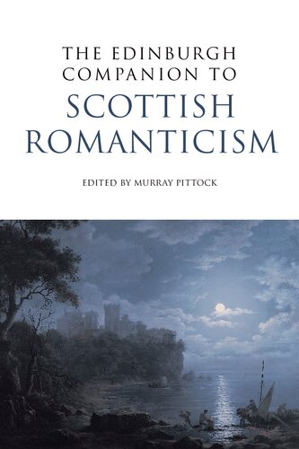 The Edinburgh Companion To Scottish Romanticism Murray Pittock