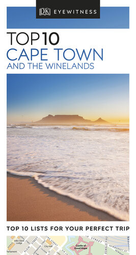 Dk Eyewitness Top 10 Cape Town And The Winelands 2nd Edition Dk Eyewitness