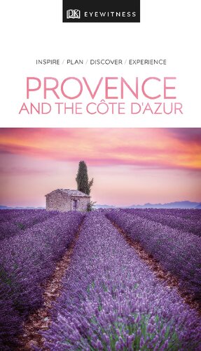 Dk Eyewitness Provence And The Cte Dazur Travel Guide Illustrated Dk Eyewitness