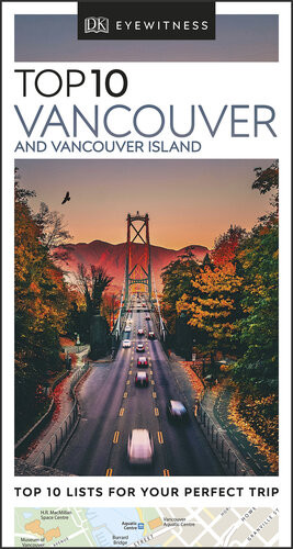 Dk Eyewitness Top 10 Vancouver And Vancouver Island Pocket Travel Guide Illustrated Dk Eyewitness
