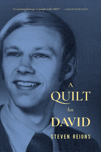 A Quilt For David 1st Edition Steven Reigns