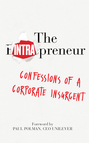 The Intrapreneur Confessions Of A Corporate Insurgent Gib Bulloch