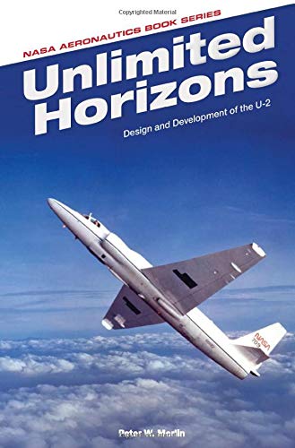 Unlimited Horizons Design And Development Of The U2 Peter W Merlin