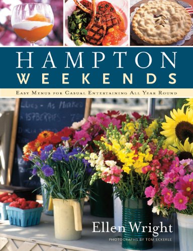 Hampton Weekends Easy Menus For Casual Entertaining All Year Round Ellen Wright
