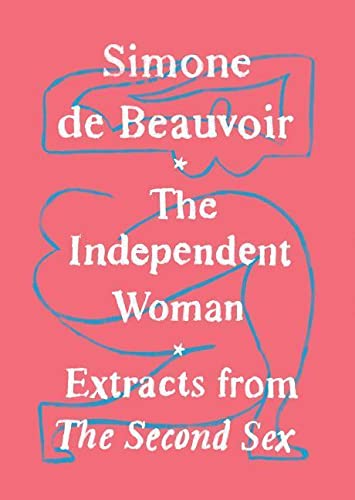 The Independent Woman Simone De Beauvoir