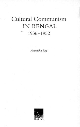 Cultural Communism In Bengal 19361952 Anuradha Roy