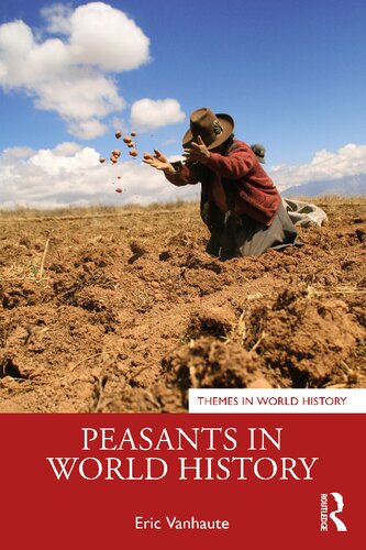 Peasants In World History 1st Edition Eric Vanhaute