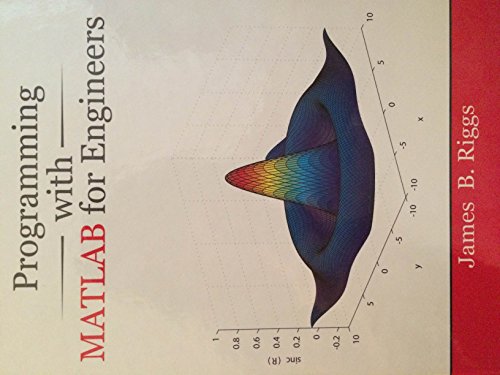 Programming With Matlab For Engineers James B Riggs