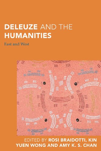 Deleuze And The Humanities East And West Rosi Braidotti Editor