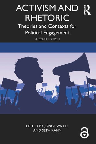Activism And Rhetoric Theories And Contexts For Political Engagement 2nd Edition Jonghwa Lee Editor