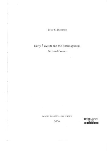 Early Aivism And The Skandapura Sects And Centres 1st Edition Peter Christiaan Bisschop